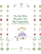 The Girl Who Wouldn't Eat Her Vegetables