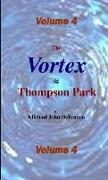The Vortex @ Thompson Park Volume 4