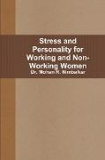 Stress and Personality for Working and Non-Working Women