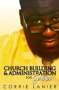 Church Administration & Building for Geniuses