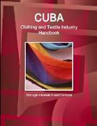 Cuba Clothing and Textile Industry Handbook - Strategic Information and Contacts