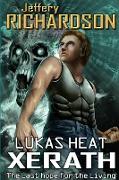 LUKAS HEAT Xerath. The last hope for the living