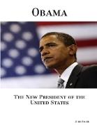 Obama, The New President of the United States
