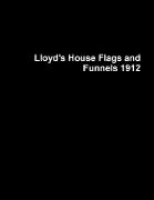 Lloyds House Flags and Funnels 1912