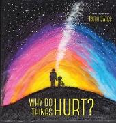 Why Do Things Hurt (Hdbk)