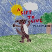 A Gift to Give & Coloring Book