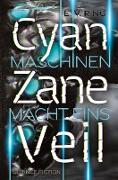 Maschinenmacht 1 ¿ Cyan Zane Veil