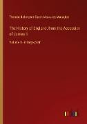 The History of England, from the Accession of James II