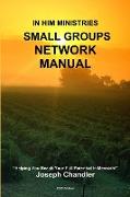 In Him Ministries Small Groups Network Manual