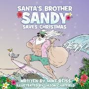 Santa's Brother Sandy Saves Christmas