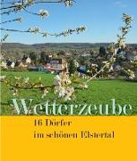 Wetterzeube - 16 Dörfer im schönen Elstertal