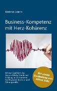 Business-Kompetenz mit Herz-Kohärenz
