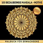 Malbuch Für Erwachsene 100 bezaubernde Mandala-Motive: Ausmalen Entspannen Antistress
