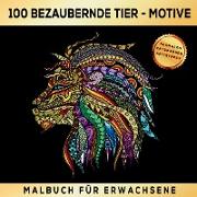 Malbuch für Erwachsene 100 bezaubernde Tier-Motive - Ausmalen Entspannen Antistress