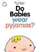 Do Babies wear Pyjamas?