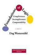 Foundations of Logic - Completeness, Incompleteness, Computability