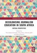 Decolonising Journalism Education in South Africa