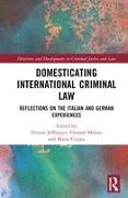 Domesticating International Criminal Law
