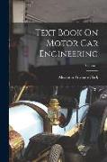 Text Book On Motor Car Engineering, Volume 1