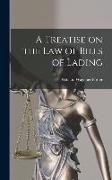 A Treatise on the Law of Bills of Lading