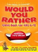 Would You Rather Game Book for Kids 6-12 | Sleepover Party Edition!