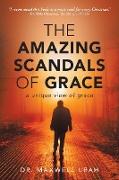 The Amazing Scandals of Grace