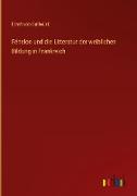 Fénelon und die Litteratur der weiblichen Bildung in Frankreich