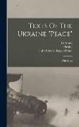 Texts Of The Ukraine peace: With Maps
