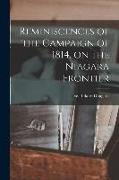 Reminiscences of the Campaign of 1814, on the Niagara Frontier