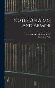 Notes On Arms And Armor