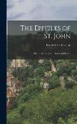The Epistles of St. John: The Greek text, with notes and essays