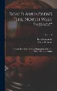 Roald Amundsen's "The North West Passage": Being the Record of a Voyage of Exploration of the Ship "Gjöa" 1903-1907 Volume, Volume 1