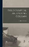 Field Hospital and Flying Column