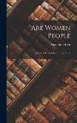 Are Women People: A Book of Rhymes for Suffrage Times