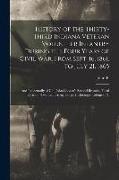 History of the Thirty-Third Indiana Veteran Volunteer Infantry During the Four Years of Civil war, From Sept. 16, 1861, to July 21, 1865, and Incident