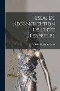 Essai de Reconstitution de L'Édit Perpétuel