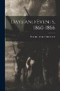 Days and Events, 1860-1866