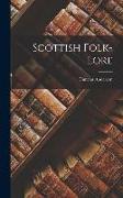 Scottish Folk-Lore