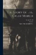 The Story of the Great March: From the Diary of a Staff Officer