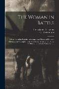 The Woman in Battle: A Narrative of the Exploits, Adventures, and Travels of Madame Loreta Janeta Valezquez, Otherwise Known as Lieutenant