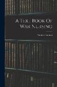 A Text Book Of War Nursing