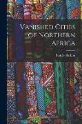 Vanished Cities of Northern Africa