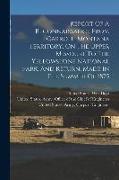 Report Of A Reconnaissance From Carroll, Montana Territory, On The Upper Missouri, To The Yellowstone National Park, And Return, Made In The Summer Of