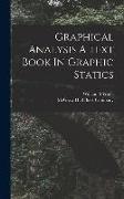 Graphical Analysis A Text Book In Graphic Statics