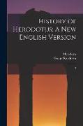History of Herodotus: A new English Version: 3