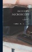 Modern Microscopy: A Handbook for Beginners and Students