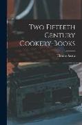 Two Fifteeth Century Cookery-Books