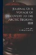 Journal Of A Voyage Of Discovery To The Arctic Regions, 1818