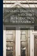 Japanese Bamboos and Their Introduction Into America