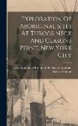 Exploration Of Aboriginal Sites At Throgs Neck And Clasons Point, New York City